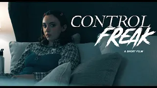 Control Freak | Short Film (NYU ACCEPTED 2021)