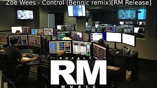Zoe Wees - Control (Bennic remix)[RM Release]