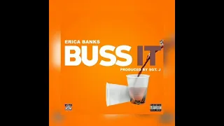 Erica Banks - Buss it (Clean Audio)