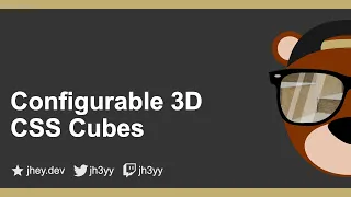 Configurable 3D CSS Cubes