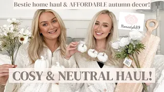COSY & NEUTRAL HOME HAUL! Bestie Home Haul | Autumn 2023 decor | New build styling for fall 2023