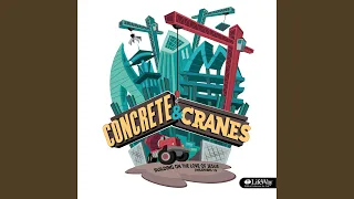 Concrete & Cranes