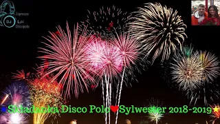 ❤️★Składanka Disco Polo Dj Luki☑️ !!!MEGA!!! Sylwester 2018 2019★💙