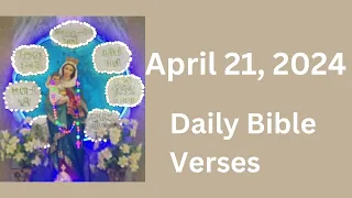 April 21 Daily Bible Verses, Verse of the day, todays verse 2024