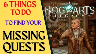 Can't Find a Last Quest. How To Find Missing Quest, Last Quest, Hogwarts Legacy