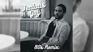 The Weeknd - Jealous Guy (80s Remix)