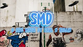 O Side Mafia - SMD ft. Paul N Ballin (Lyrics)