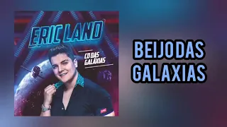 Eric Land - Beijo das galáxias | CD das galáxias