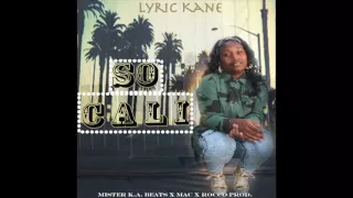 Lyric Kane- So Cali (Lyric Video)