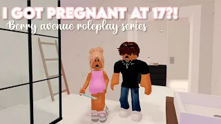HOW I GOT PREGNANT AT 17! | berry avenue role-play series |