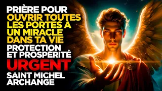 SAINT MICHEL ARCHANGE | OUVRE TOUTES LES PORTES À UN MIRACLE DANS TA VIE - URGENT