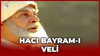Hacı Bayram-ı Veli - Dini Filmler