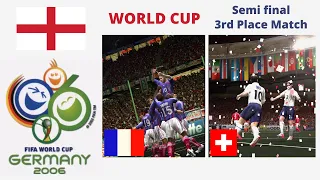 2006 FIFA World Cup - Playing with England - Semi final and 3rd Place Decision
