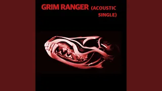 Grim Ranger (Acoustic Version)