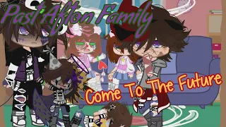 Past Afton Family Come To The Future |Afton Family| {Gacha Club} |FNaFxGC|