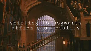 subliminal shifting to hogwarts