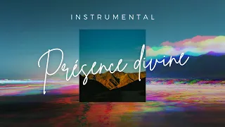 PRÉSENCE DIVINE - Instrumental Prayer Music - Adoration | Prière | Méditation | Contemplation