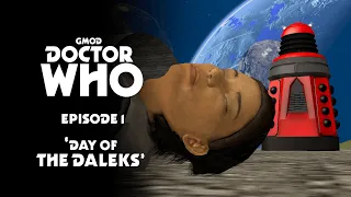 Gmod Doctor Who | Series 1 | Episode 1 | Day of the Daleks