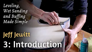 Jewitt's Online Course - Leveling, Wet Sanding and Buffing Made Simple - Ch. 3: Introduction