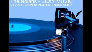 The Nolans   SEXY MUSIC dj joey hizon 12 inch extended remix