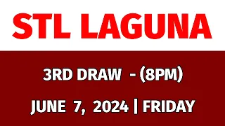 3RD DRAW STL LAGUNA 8PM result today STL pares June 7, 2024 evening draw result