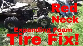 Red Neck ATV Tire Repair, Great Stuff Expanding Foam Rotten Tire Fix!