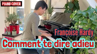 Comment te dire adieu (Françoise Hardy), | piano cover