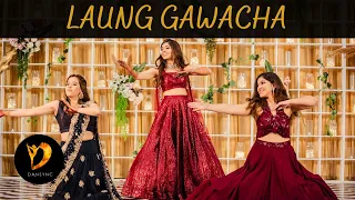 LAUNG GAWACHA DANCE PERFORMANCE | NUCLEYA | SISTERS WEDDING DANCE CHOREOGRAPHY | DANSYNC