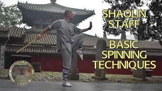 Shaolin Kung Fu - Staff Basic Spinning Techniques
