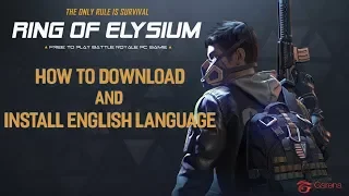 |TOXICZ| Hướng dẫn cách tải và cài đặt tiếng anh RING OF ELYSIUM | DOWNLOAD RING OF ELYSIUM ENGLISH