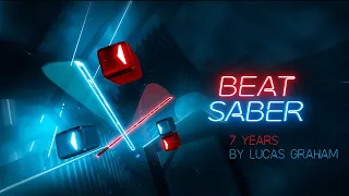 Beat Saber - 7 years (lucas graham) - expert