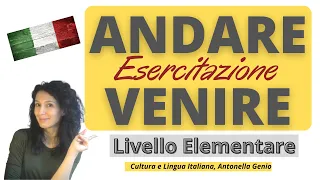 Practice Italian Verbs Andare and Venire  Learn Italian Elementary (A2)