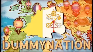 Dominating the world as Vatican City in Dummynation!