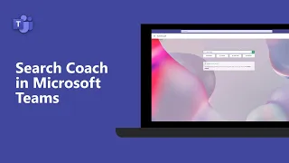 Introducing Search Coach in Microsoft Teams