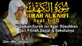 Surah Al Kahfi Ayat 1-10 Dengan Suara Merdu | Terhindar Dari Fitnah Dajjal | Ustadz Zain Abu Kautsar