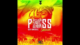 DJ SKOLL -  PASS CARNIVAL MIXX 2022