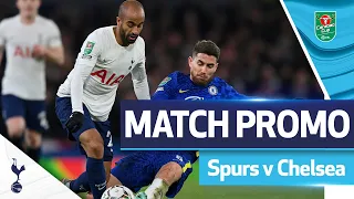 SPURS V CHELSEA | MATCH PROMO | CARABAO CUP SEMI FINAL