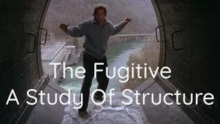 The Fugitive - A Study of Structure
