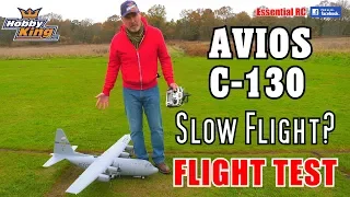 HobbyKing / Avios Lockheed C-130 Hercules SLOW FLIGHT PERFORMANCE