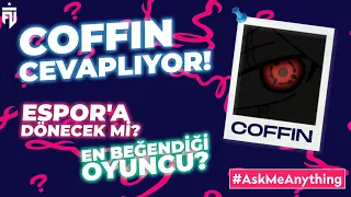 Coffin En Merak Ettiğiniz Soruları Cevaplıyor! | PMCE #AskMeAnything