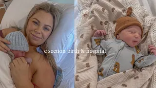 2nd time C Section Birth & Hospital Vlog