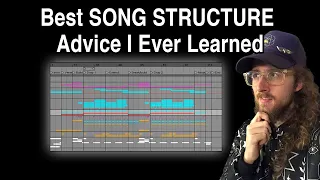 Best SONG STRUCTURE Advice I Ever Learned