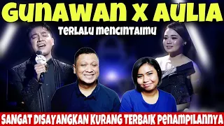 ALASAN INI BUKAN PENAMPILAN TERBAIK GUNAWAN - Gunawan Ft Aulia TERLALU MENCINTAIMU