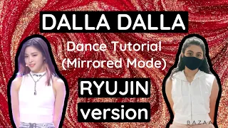 ITZY Dalla Dalla- Dance Tutorial (RYUJIN version)