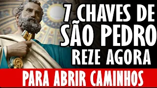 ORAÇÃO PODEROSA DAS 7 CHAVES DE SÃO PEDRO PARA ABRIR CAMINHO