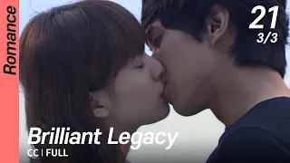 [CC/FULL] Brilliant Legacy EP21 (3/3) | 찬란한유산