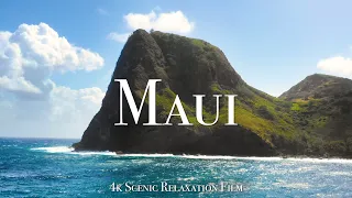 Maui 4K - Scenic Relaxation Film With Calming Music