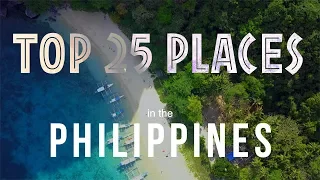 TOP 25 PLACES TO VISIT IN THE PHILIPPINES