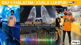 Day-1 in Malaysia 🇲🇾 Places to visit | Aquaria KLCC | Fountain Show | Twin Towers #kualalumpur