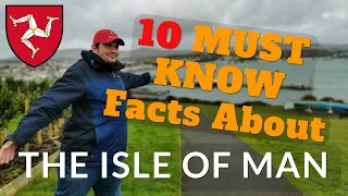 10 MUST KNOW Facts About the Isle of Man